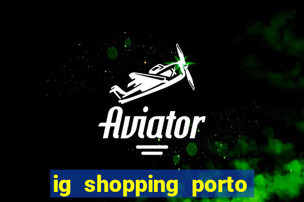 ig shopping porto velho cinema